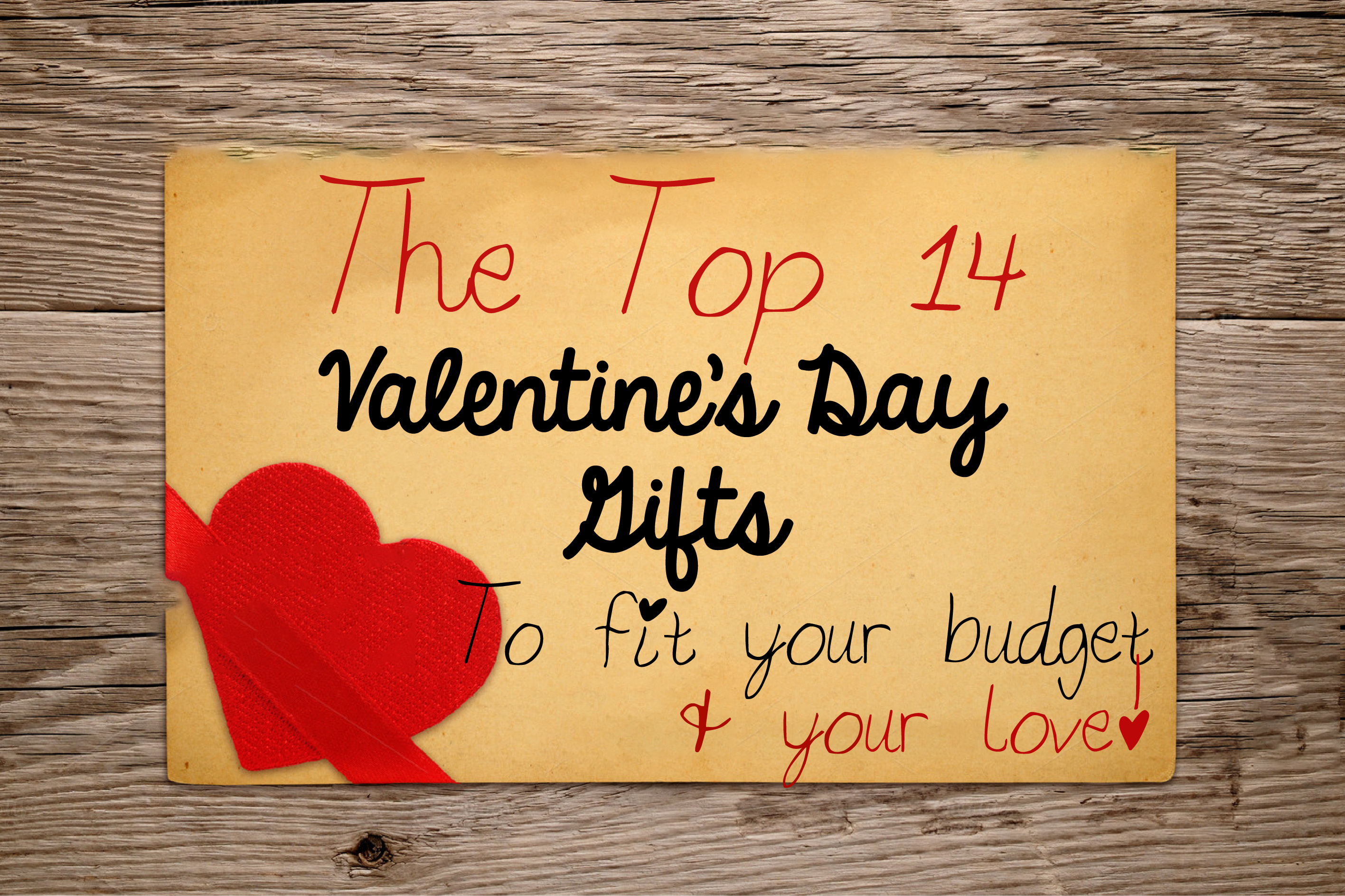 Top 14 Valentine's Day Gifts to Fit Your Budget and Your Love!