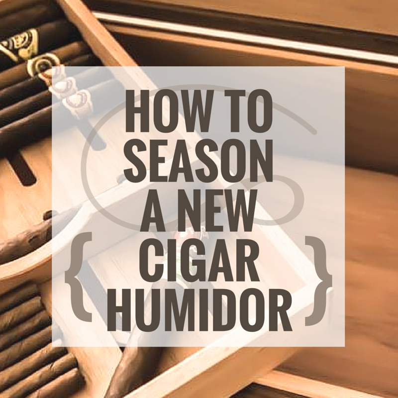 How to Season & Set-Up a Humidor