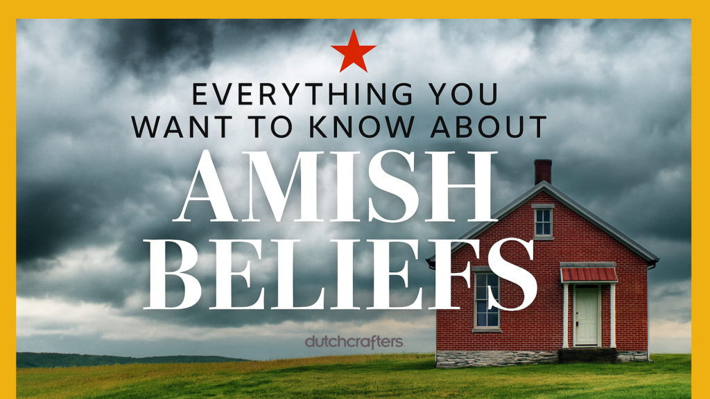 What Do the Amish Believe? | Amish Faith & Traditions | Amish Beliefs