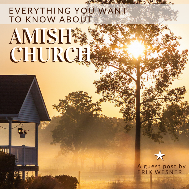 Everything You Want to Know About: Amish Church