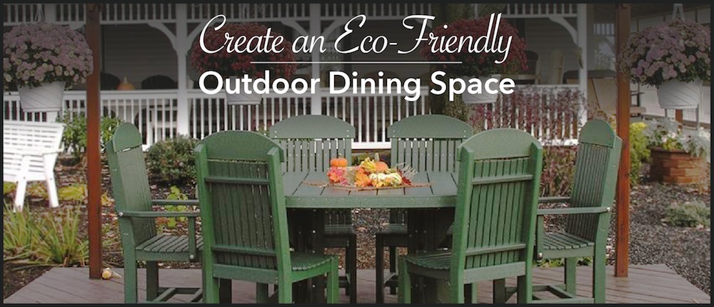 Create an Eco-Friendly Outdoor Dining Space