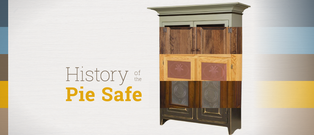History Of The Pie Safe Timber To Table