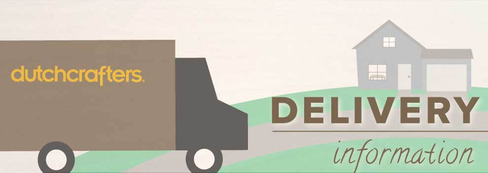 DutchCrafters Delivery Information