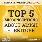 The Amish Furniture Podcast