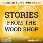 The Amish Furniture Podcast