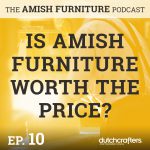 The Amish Furniture Podcast The Amish Furniture Podcast
