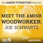 The Amish Furniture Podcast