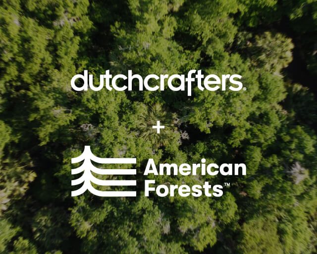 DutchCrafters + American Forests tree-planting partnership