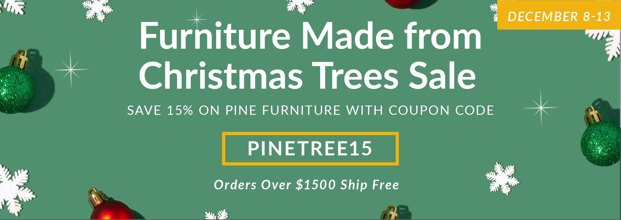 Furniture Made from Christmas Trees Sale
