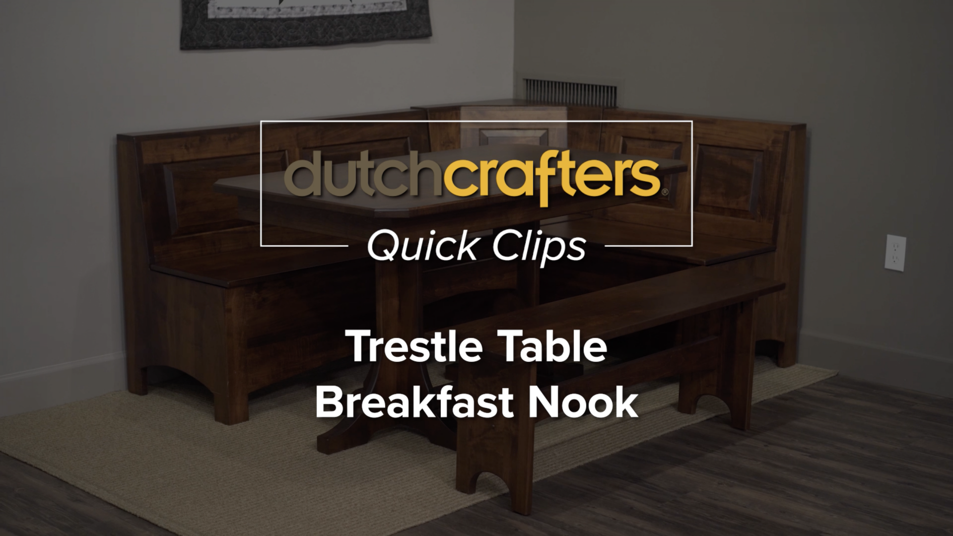 The title screen for a video featuring the DutchCrafters Trestle Table Breakfast Nook