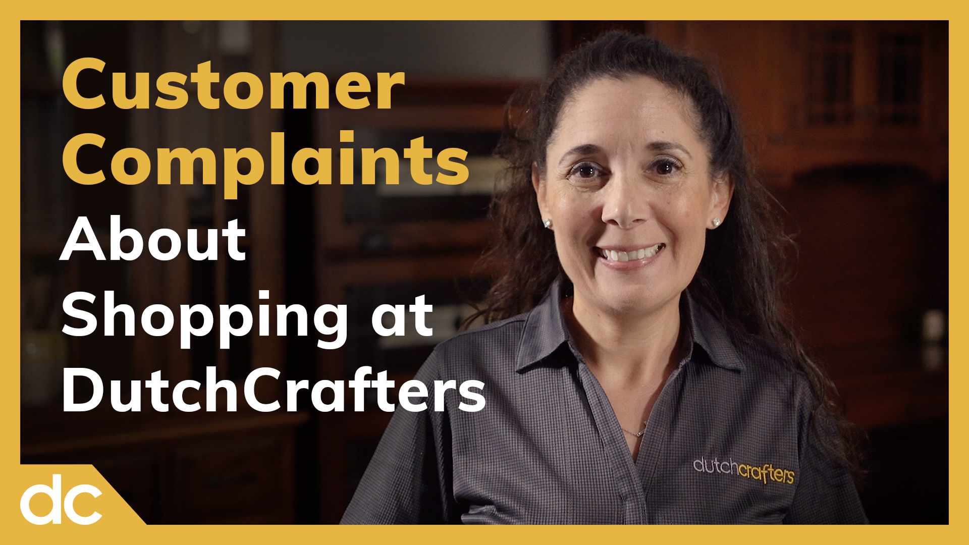 Customer complaints about shopping at DutchCrafters