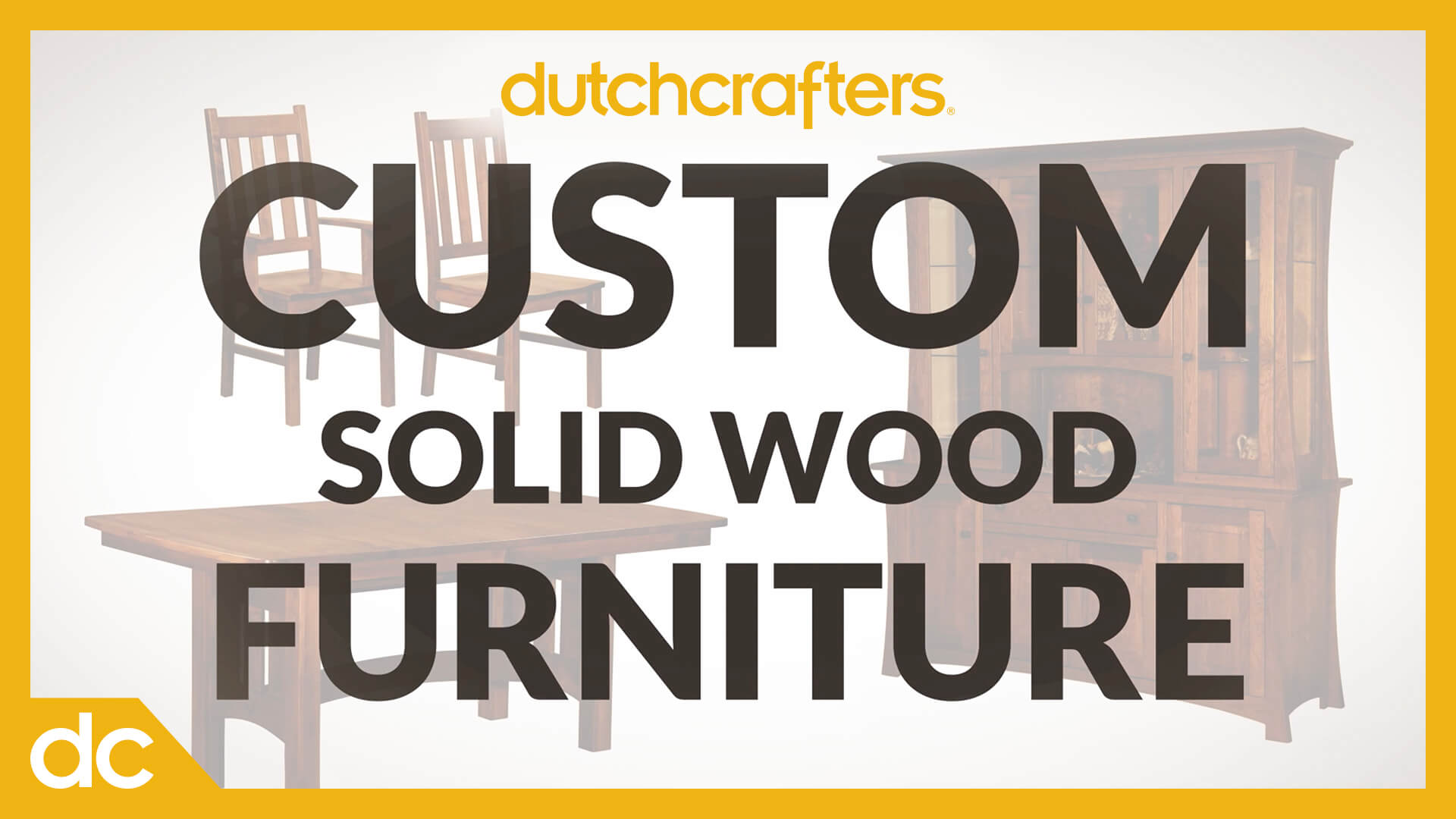 Custom Solid Wood Furniture Video Title