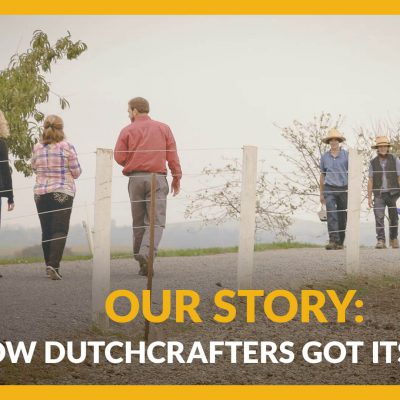 Video Title - Our Story: How DutchCrafters Got its Start
