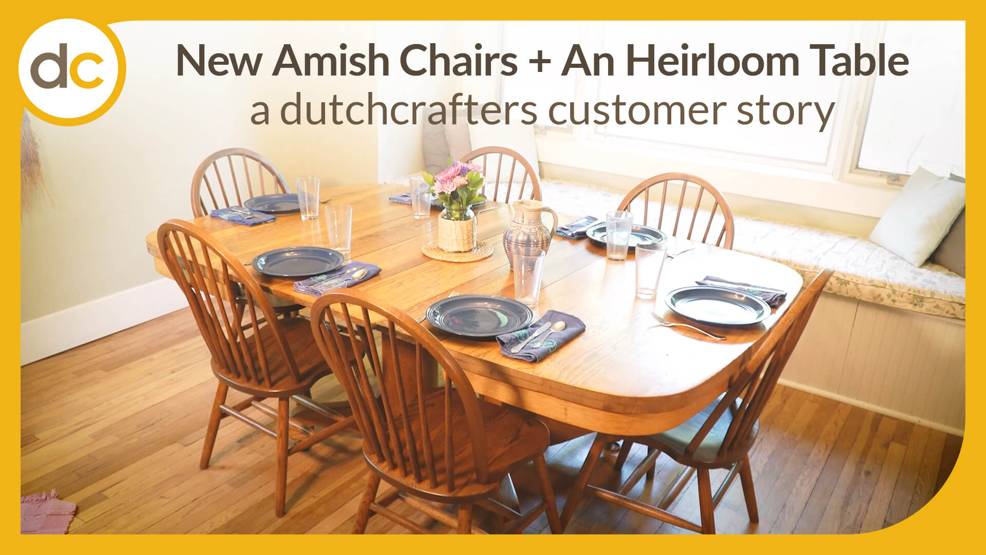Video Thumbnail for New Amish Chairs + Heirloom Table: a DutchCrafters customer story