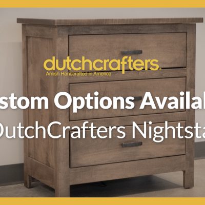 Custom Options Available for DutchCrafters Nightstands